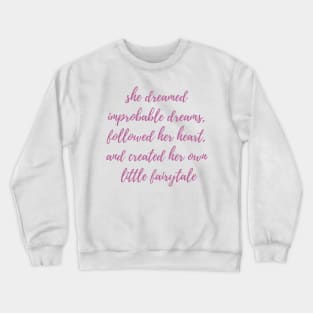 Own Little Fairytale Crewneck Sweatshirt